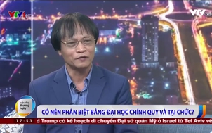 Bằng chính quy hay tại chức - Quan điểm từ một nhà nghiên cứu