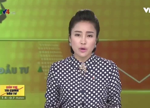 Bản tin Tài chính - Đầu tư - 19/7/2016